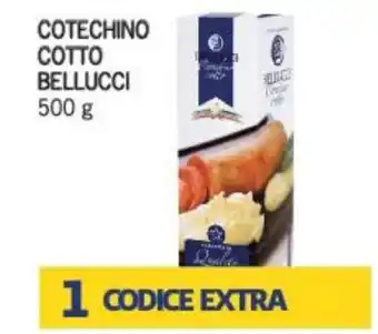 Supermercati Piccolo Cotechino Cotto Bellucci 500 g offerta