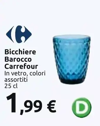 Carrefour Carrefour Bicchiere Barocco in vetro, colori assortiti 25 cl offerta