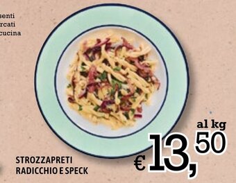 Strozzapreti Radicchio e Speck