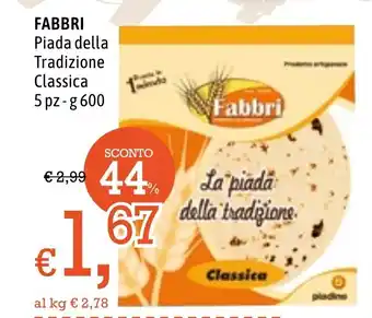 Famila Market Fabbri Piada della Tradizione Classica 5 pz - g 600 offerta