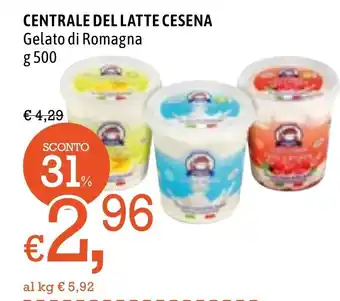 Famila Market Centrale del Latte Cesena Gelato di Romagna g 500 offerta