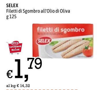 Famila Market Selex Filetti di Sgombro all'Olio di Oliva g 125 offerta