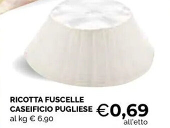 Mercatò Local Ricotta Fuscelle Caseificio Pugliese offerta