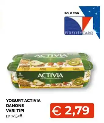 Mercatò Local Danone Yogurt Activia vari tipi gr 125x8 offerta