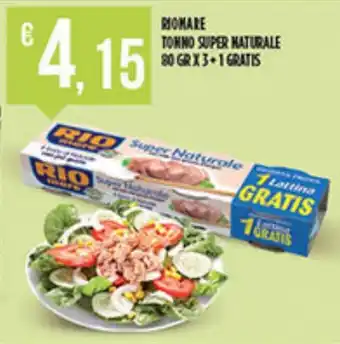 Supermercato Pollio rio mare Tonno Super Naturale 80 gr x 3 + 1 Gratis offerta