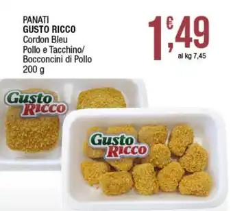 Maxi Sidis Panati Gusto Ricco Cordon Blue Pollo e Tacchino/Bocconcini di Pollo 200 g offerta