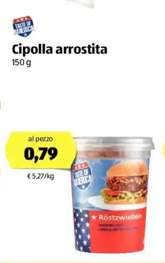 ALDI Taste of America Cipolla arrostita 150g offerta