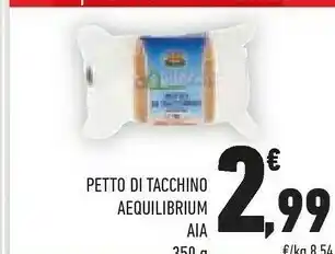 Conad Aia Tarky Petto Di Tacchino Al Forno Aequilibrium 350 G(ml) offerta