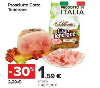 Carrefour Market Casa Modena Casa Modena Prosciutto Cotto Tenerone offerta