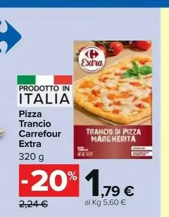 Carrefour Market Pizza Trancio offerta