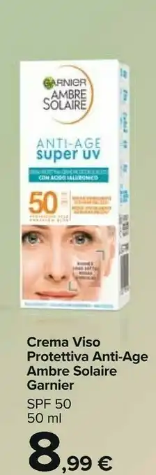 Carrefour Market Garnier Ambre Solaire Crema Viso Protettiva Anti-age offerta