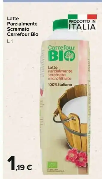 Carrefour Market Carrefour Latte Parzialmente Scremato Bio offerta