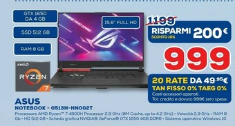 Euronics Asus ROG G513IH-HN002T DDR4-SDRAM Computer Portatile 39,6 Cm (15.6") 1920 X 1080 Pixel AMD Ryzen 7 8 GB 512 GB SSD NVIDIA® Ge offerta