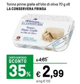 Iper La Grande La Conservera Frinsa Tonno Pinne Gialle All'olio Di Oliva offerta