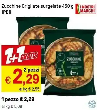 Iper La Grande Iper - Zucchine Grigliate 450 G offerta
