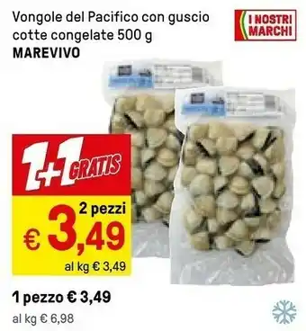 Iper La Grande Marevivo Vongole Del Pacifico Con Guscio Cotte 150 G offerta