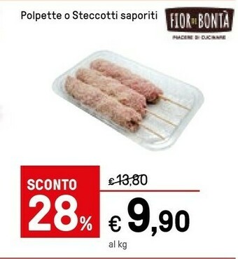 Iper La Grande Fior Di Bonta Polpette O Steccotti Saporiti offerta