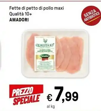 Iper La Grande Amadori Fette Petto Di Pollo Maxi Qualita 10+ offerta