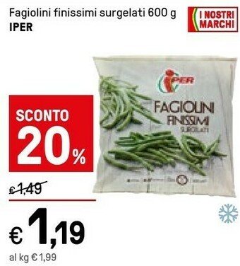 Iper La Grande Iper Fagiolini Finissimi Surgelati offerta