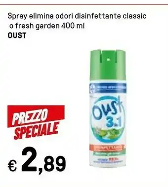 Iper La Grande Oust Spray Elimina Odori Disinfettante Classic O Fresh Garden 400 Ml offerta