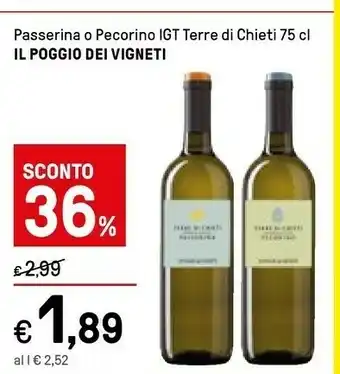 Iper La Grande Il poggio dei vigneti Passerina O Pecorino Igt Terre Di Chieti 75 Cl offerta