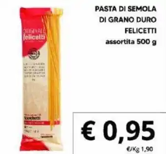 Supermercati Visotto Felicetti Pasta di Semola di Grano Duro assortita 500 g offerta