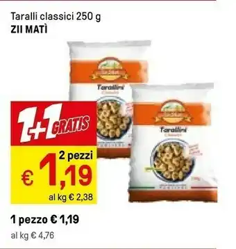 Iper La Grande Zii Mati Taralli Classici 250 G offerta