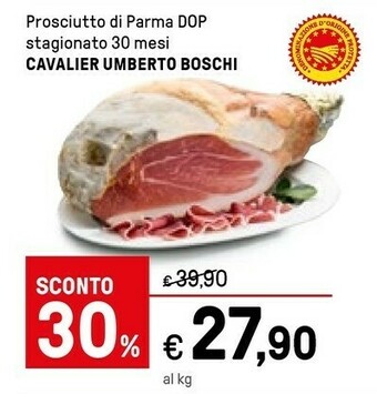 Iper La Grande Cavalier umberto boschi Prosciutto Di Parma Dop Stagionato 30 Mesi offerta