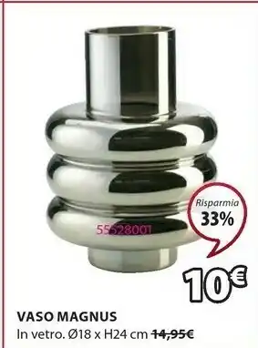JYSK Vaso Magnus offerta