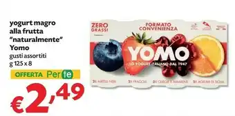 Pam Yomo Yogurt Magro Alla Frutta Naturalmente offerta