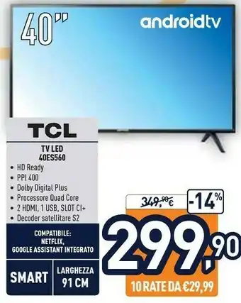 Unieuro TCL 40ES560 TV 101,6 Cm (40") Full HD Smart TV Wi-Fi Nero offerta