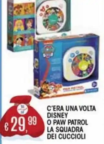 Il Gigante C'era una volta disney o paw patrol la squadra dei cuccioli offerta