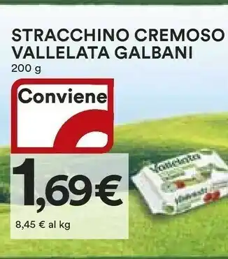 Coop Galbani Stracchino Cremoso Vallelata offerta