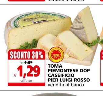 Il Gigante Toma piemontese dop caseificio pier luigi rosso offerta