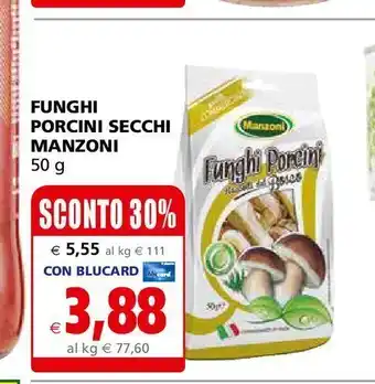Il Gigante Funghi porcini secchi manzoni offerta
