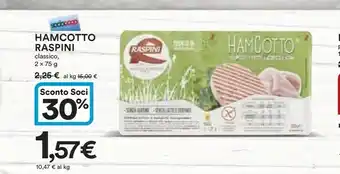 Coop Raspini Hamcotto 100% Prosciutto Cotto 150 G(ml) offerta