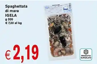 Supermercato Coal Igela Spaghettata di mare g 300 offerta