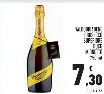 Conad Mionetto Valdobbiadene Prosecco Superiore Docg 750 Ml offerta