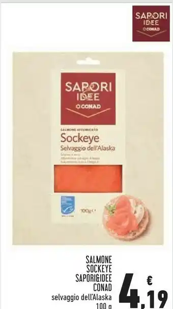 Conad Conad Salmone Sockeye Sapori & Idee offerta
