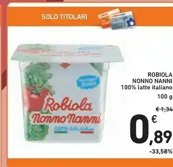 Conad Nonno Nanni Nonno Nanni - Robiola 100 g(ml) offerta