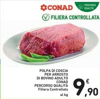 Conad Conad Polpa Di Coscia Per Arrosto Di Bovino Adulto offerta