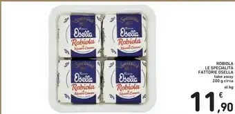 Conad Fattorie Osella Fattorie Osella - La Robiola Osella offerta
