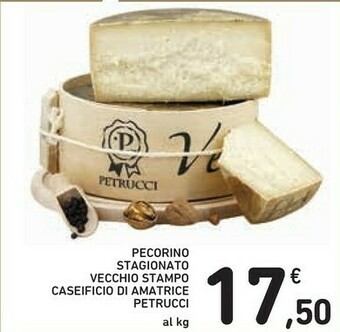 Conad Caseificio Di Amatrice Petrucci Pecorino Stagionato Vecchio Stampo offerta