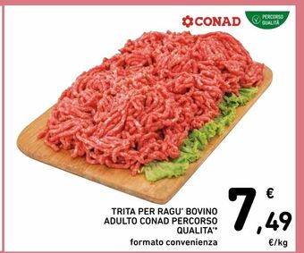 Spazio Conad Trita per ragù bovino adulto conad percorso qualità offerta