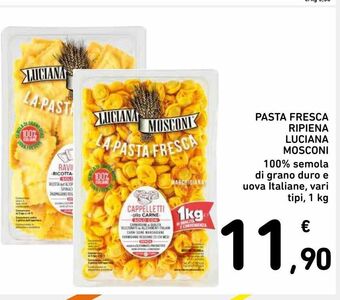 Spazio Conad Pasta fresca ripiena luciana mosconi offerta