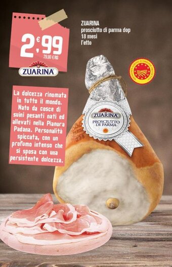 Ottimo Market Zuarina prosciutto di parma dop 18 mesi offerta