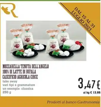 Conad Superstore Mozzarella Tenuta Dell'angelo 100% Di Latte Di Bufala Caseificio Agricola Circe offerta