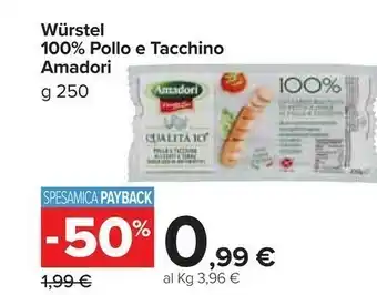 Carrefour Market Amadori Wurstel 100% Pollo E Tacchino 250 G offerta