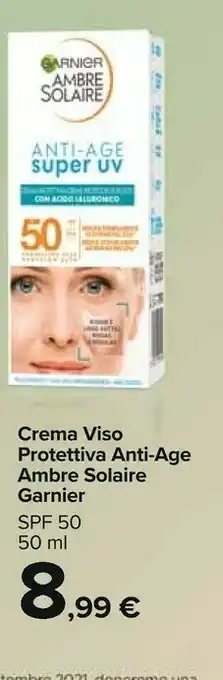 Carrefour Market Garnier Ambre Solaire Anti-age Super Uv 50 offerta