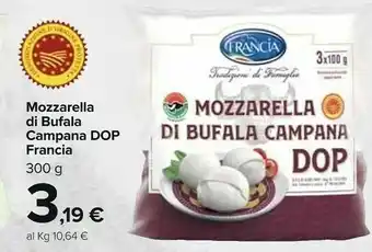 Carrefour Market Francia Mozzarella Di Bufala Campana DOP 300 G offerta
